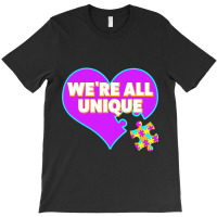 Autism We Are All Unique Autism Awareness Support T-shirt | Artistshot