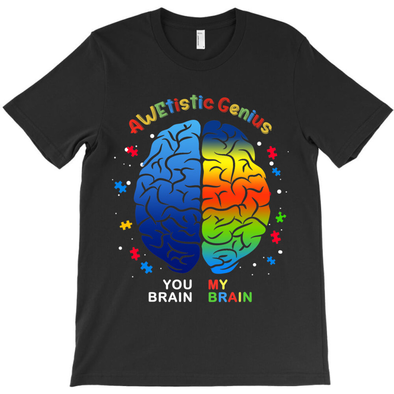 Awetistic Genius Support Autism Awareness Month T-Shirt by mrlee | Artistshot