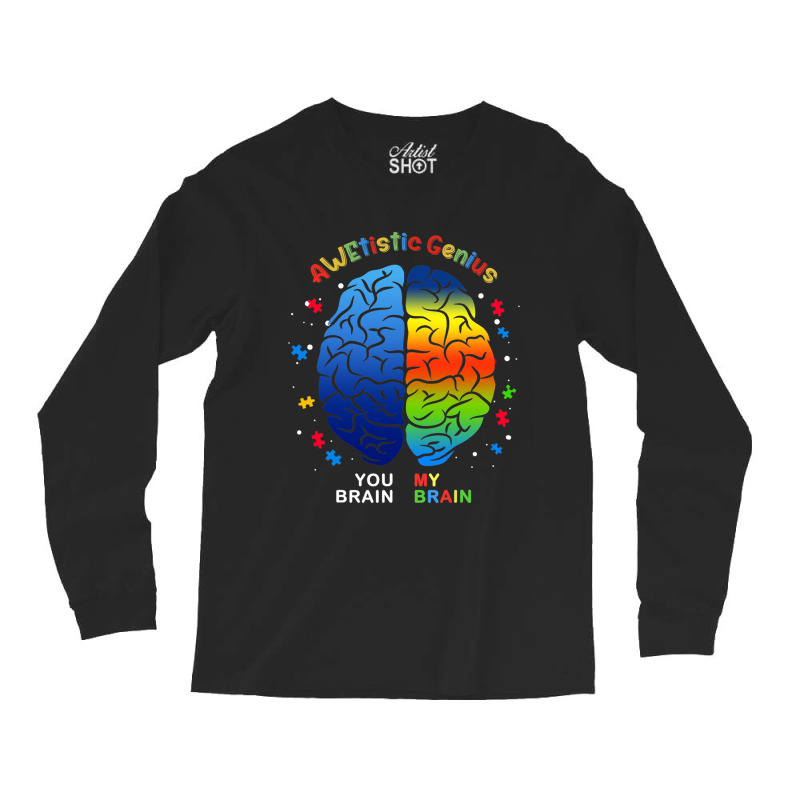 Awetistic Genius Support Autism Awareness Month Long Sleeve Shirts by mrlee | Artistshot