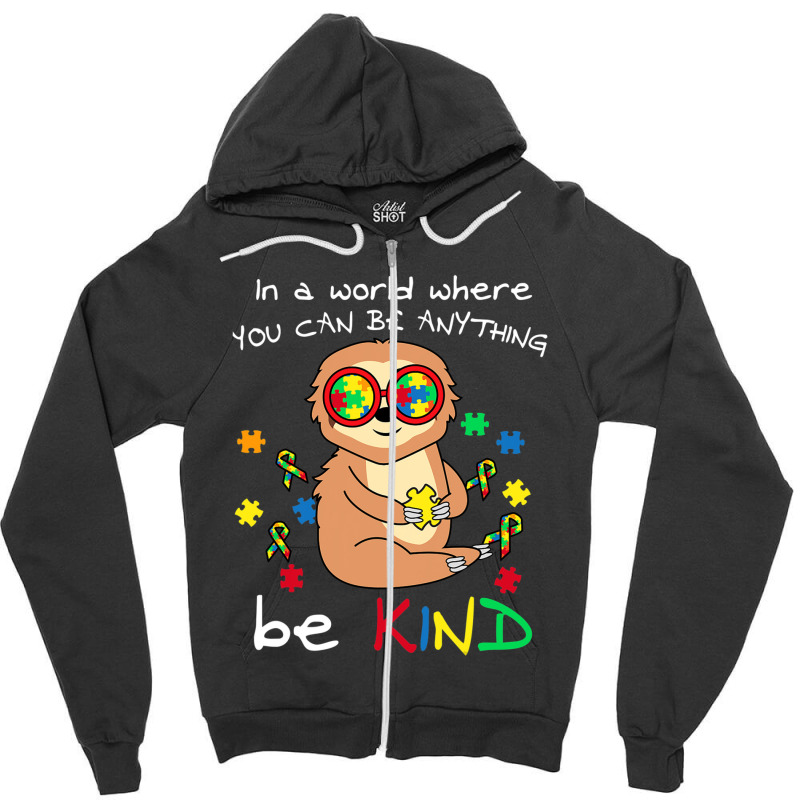 Be Kind Sloth Puzzle Piece Cool Autism Awareness Zipper Hoodie by mrlee | Artistshot