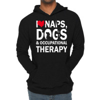 I Love Naps Dogs & Occupational Therapy Gifts T Shirt T Shirt Lightweight Hoodie | Artistshot