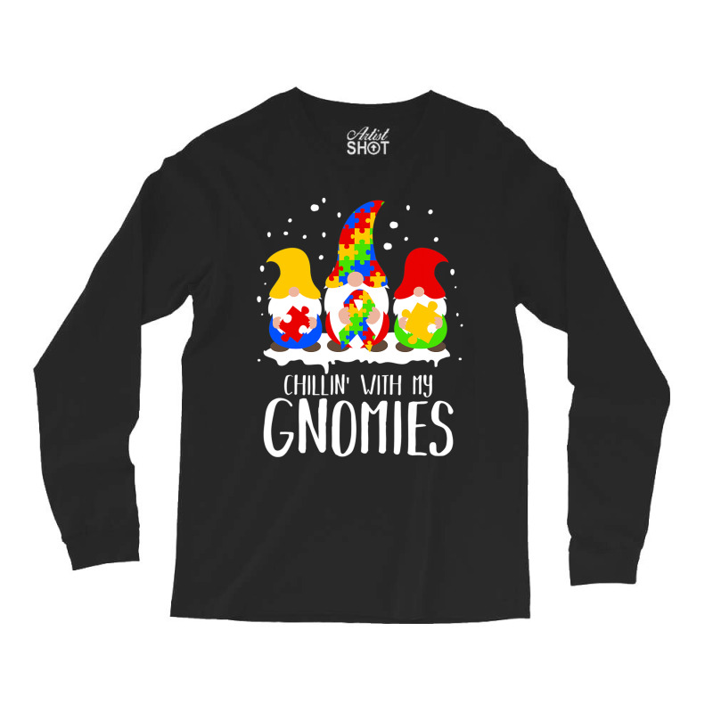 Chillin With My Gnomies Special Ed Autism Christmas Long Sleeve Shirts by mrlee | Artistshot