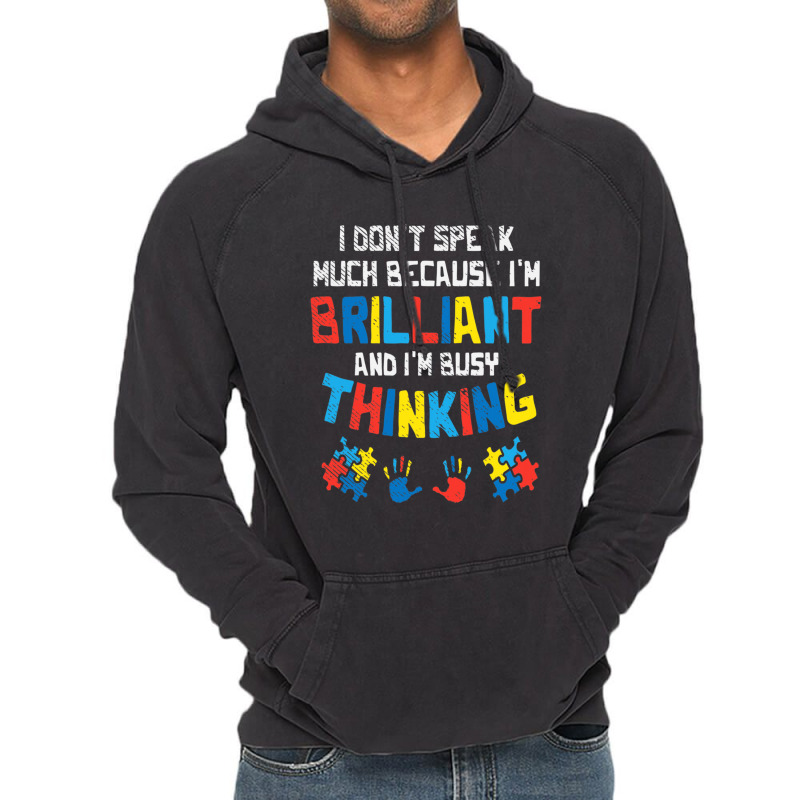 Don't Speak Much Busy Thinking Autism Awareness Vintage Hoodie by mrlee | Artistshot