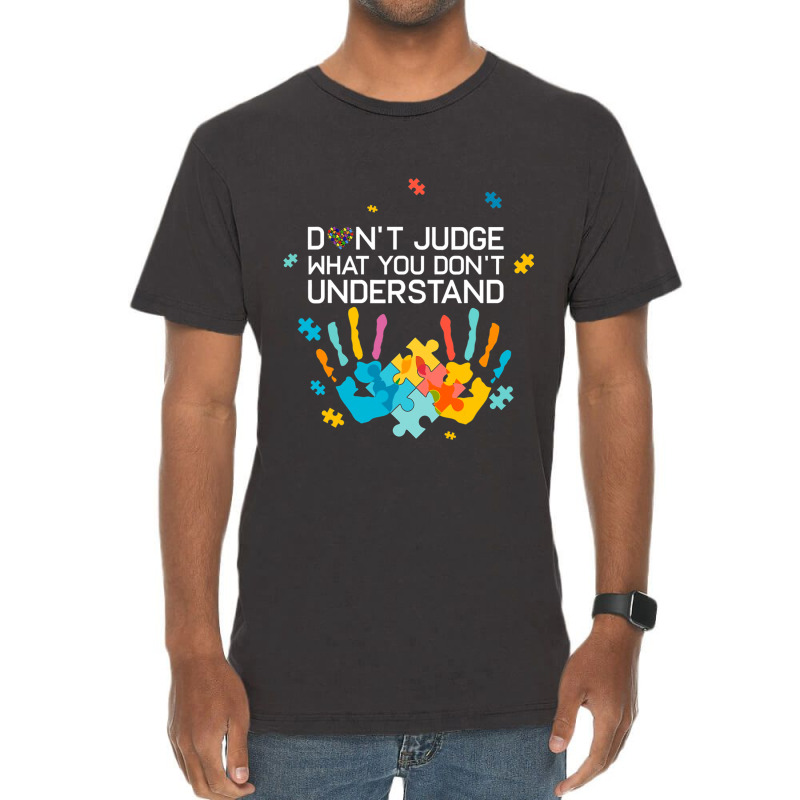 Dont Judge What You Dont Understand Autism Awareness Day Vintage T-Shirt by mrlee | Artistshot