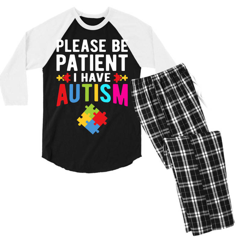 I Have Autism Please Be Patient Autism Awareness Day Men's 3/4 Sleeve Pajama Set by mrlee | Artistshot