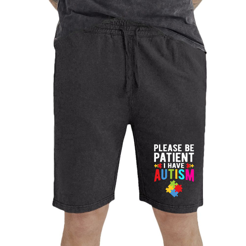 I Have Autism Please Be Patient Autism Awareness Day Vintage Short by mrlee | Artistshot