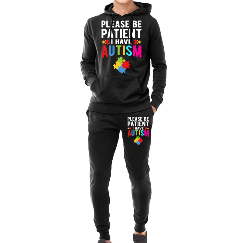 I Have Autism Please Be Patient Autism Awareness Day Hoodie & Jogger set by mrlee | Artistshot