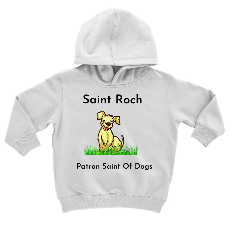 Saint Roch, Patron St. Of Dogs T Shirt Toddler Hoodie by maionexzweddel1i | Artistshot