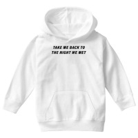 Take Me Back To The Night We Met Youth Hoodie | Artistshot