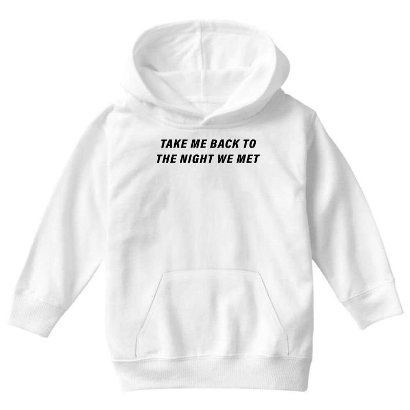 Take Me Back To The Night We Met Youth Hoodie | Artistshot