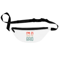 I'm 21 Card Me Bro Birthday Funny 21st Birthday 21 Years Old T Shirt Fanny Pack | Artistshot