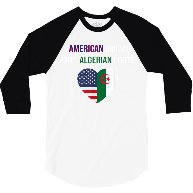 American Grown With Algerian Roots T Shirt 3/4 Sleeve Shirt | Artistshot