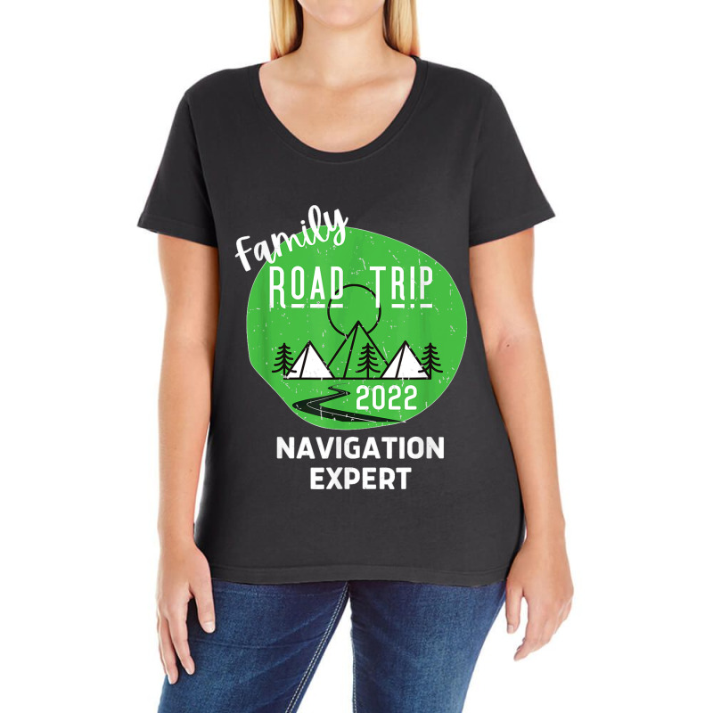 Fun Matching Family Road Trip 2022 Navigation Expert T Shirt Ladies Curvy T-Shirt by James William | Artistshot