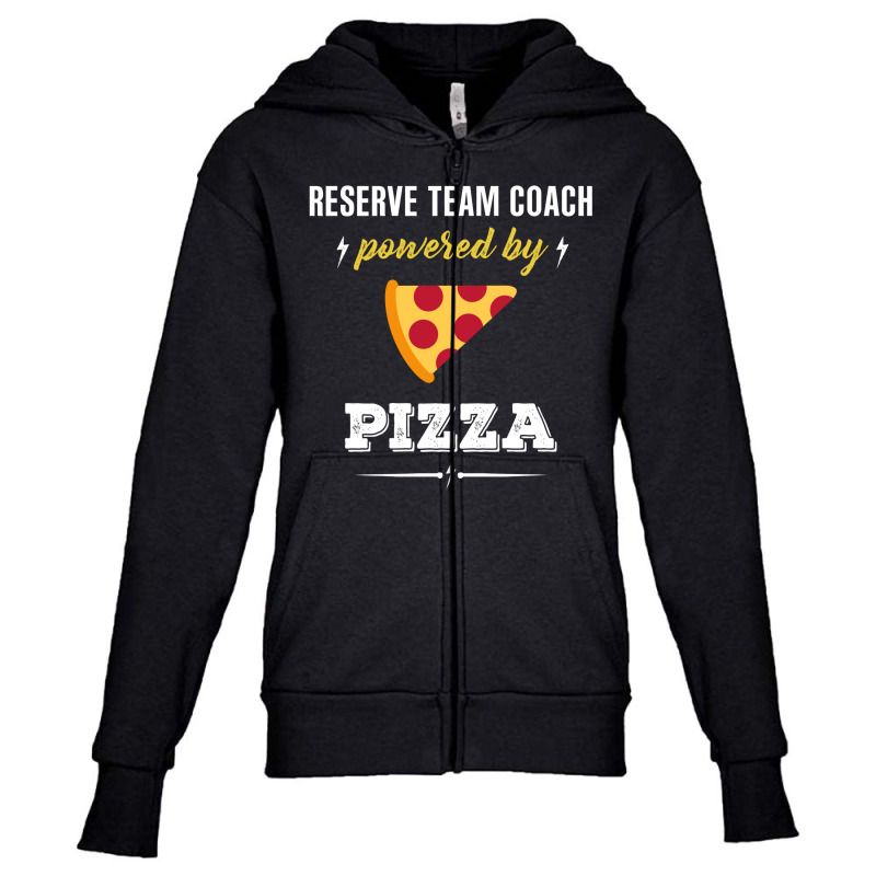 Reserve Team Coach Powered By Pizza Funny Gift Youth Zipper Hoodie by milkisunato | Artistshot