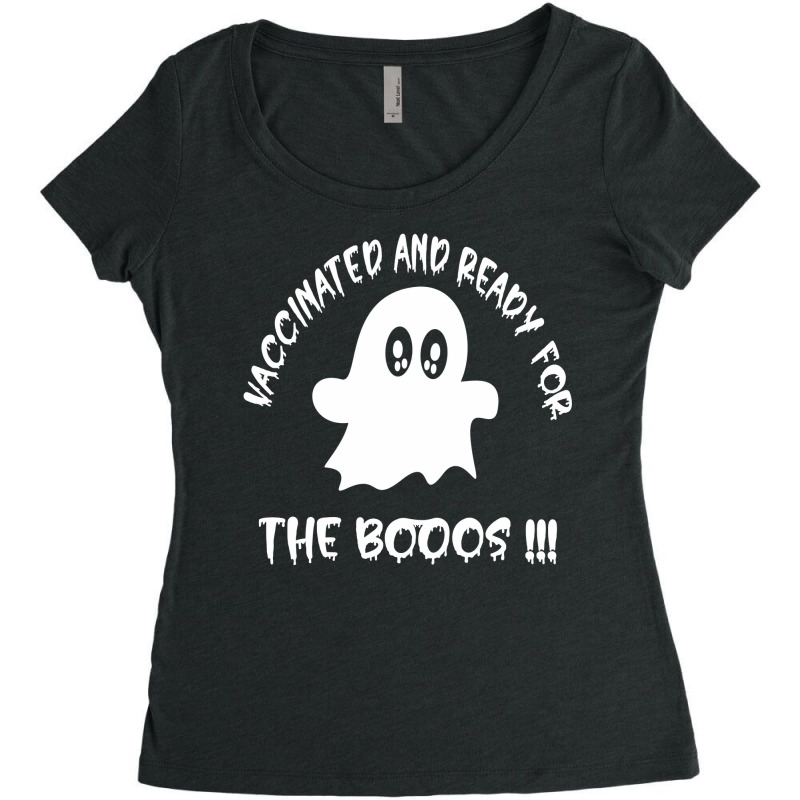 Vaccinated And Ready For The Boos !! -funny Halloween Gift - Women's Triblend Scoop T-shirt by Grafixbychawki | Artistshot