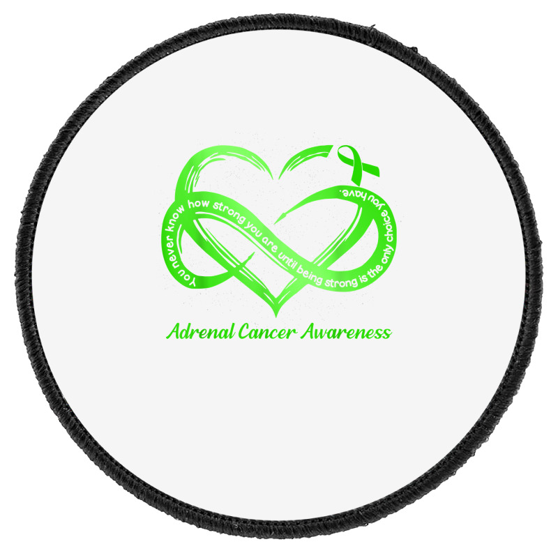 Strong Is The Only Choice Adrenal Cancer Warrior Awareness T Shirt Round Patch | Artistshot