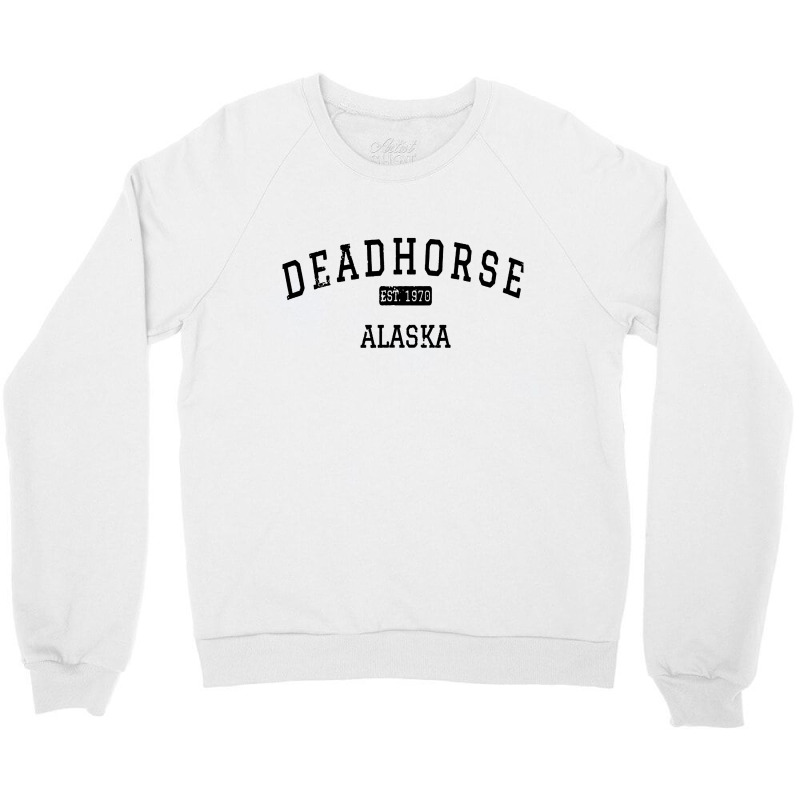 Deadhorse Alaska Ak Crewneck Sweatshirt by Sripit | Artistshot