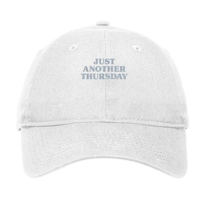 Thursday Just Another Thursday Days Of The Week Daily Series T Shirt Adjustable Cap | Artistshot