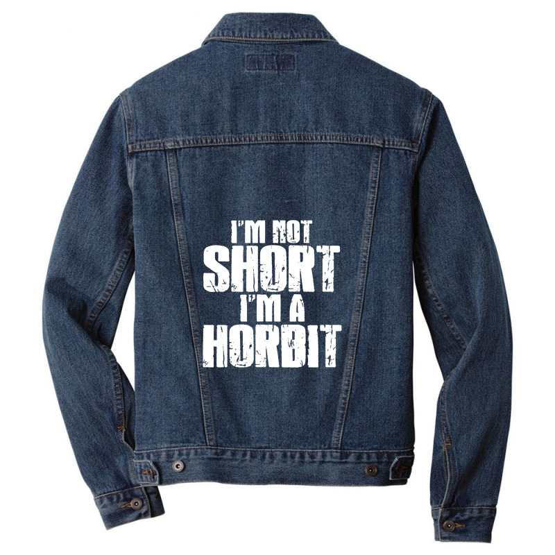 Im Not Short Im Not Horbit Men Denim Jacket | Artistshot