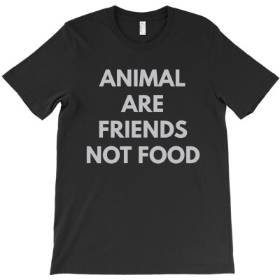 Animals Are Friends Not Food1 (1) 01 T-shirt Designed By Sopyan