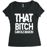 That Bitch Carole Baskin Women's Triblend Scoop T-shirt | Artistshot