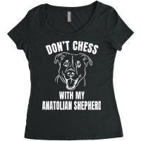 Chess Dog Anatolian Shepherd Funny T  Shirt Don't Chess With My Anatol Women's Triblend Scoop T-shirt | Artistshot