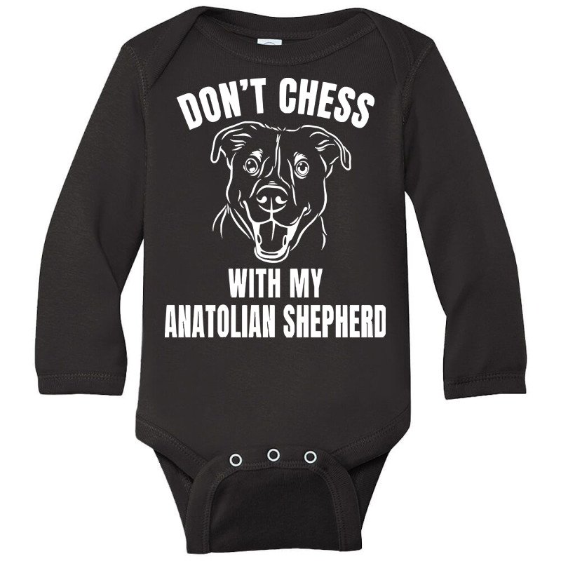 Chess Dog Anatolian Shepherd Funny T  Shirt Don't Chess With My Anatol Long Sleeve Baby Bodysuit by reichelzakary488 | Artistshot