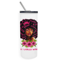 Black Women Black Queen Breast Cancer Warrior Pink Ribbon T Shirt Skinny Tumbler | Artistshot