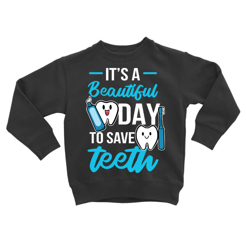 Orthodontist T Shirtdental Assistant Dentistry Tooth Doctor Toothbrush Toddler Sweatshirt by federico20955 | Artistshot