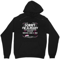 Sorry I'm Already Taken By Freaking Awesome Wound Care Nurse Unisex Hoodie | Artistshot