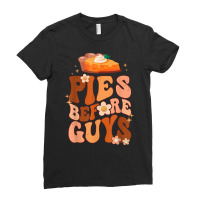 Funny Thanksgiving Pies Before Guys For Women And Girls T Shirt Ladies Fitted T-shirt | Artistshot