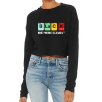 Black The Prime Element Black History Month Periodic Table T S Cropped Sweater | Artistshot