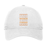 Black History Month Strong Women Have Standards Melanin Adjustable Cap | Artistshot