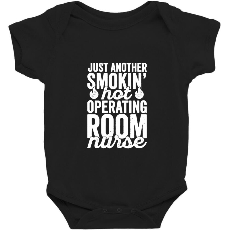 Operating Room Nurse Shirt For Or Nurse National Nurses Day Baby Bodysuit by daniellepaine | Artistshot