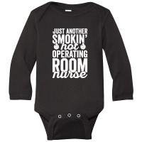 Operating Room Nurse Shirt For Or Nurse National Nurses Day Long Sleeve Baby Bodysuit | Artistshot