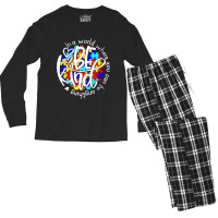 In A World Where You Can Be Anything Be Kind Autism Funny Men's Long Sleeve Pajama Set | Artistshot