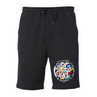 In A World Where You Can Be Anything Be Kind Autism Funny Fleece Short | Artistshot