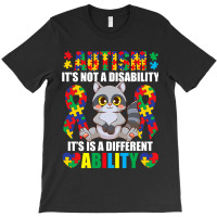 Its Not A Disability Different Ability Autism Raccoon T-shirt | Artistshot