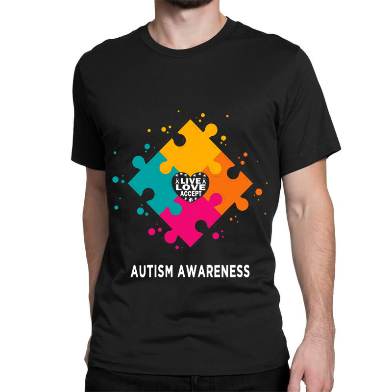 Live Love Accept Autism Awareness Autism Mom Classic T-shirt by Michael	Kilburn | Artistshot