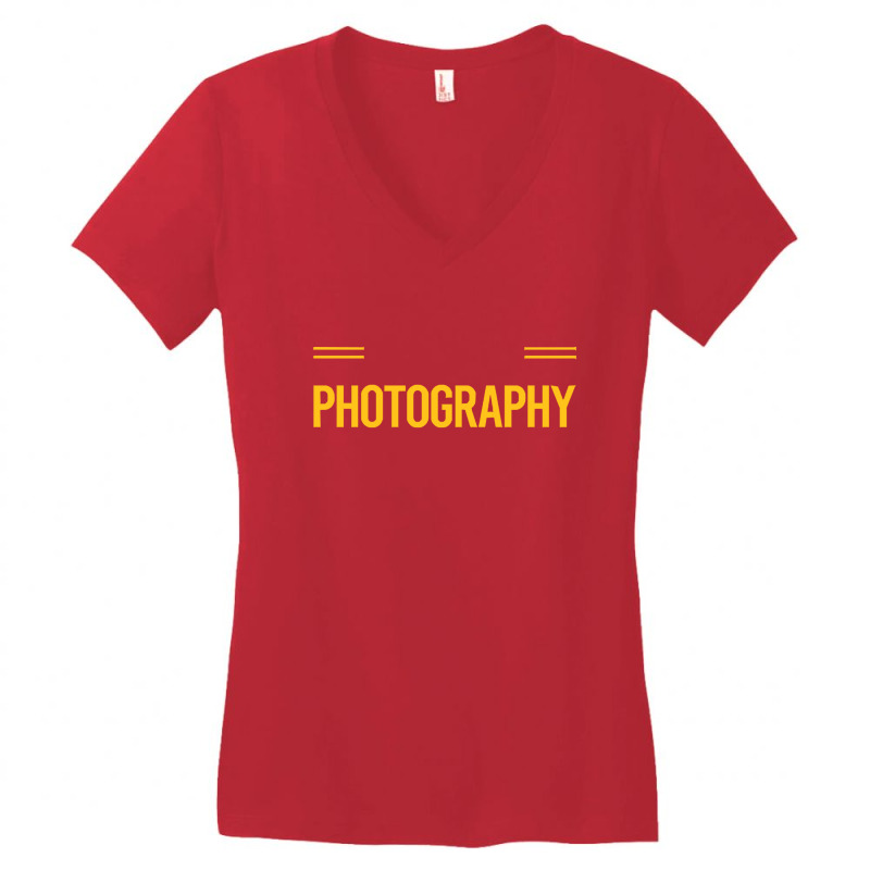 Photography T  Shirt Funny Smart People Photography Photographer Camer Women's V-Neck T-Shirt by candlegoodwill | Artistshot