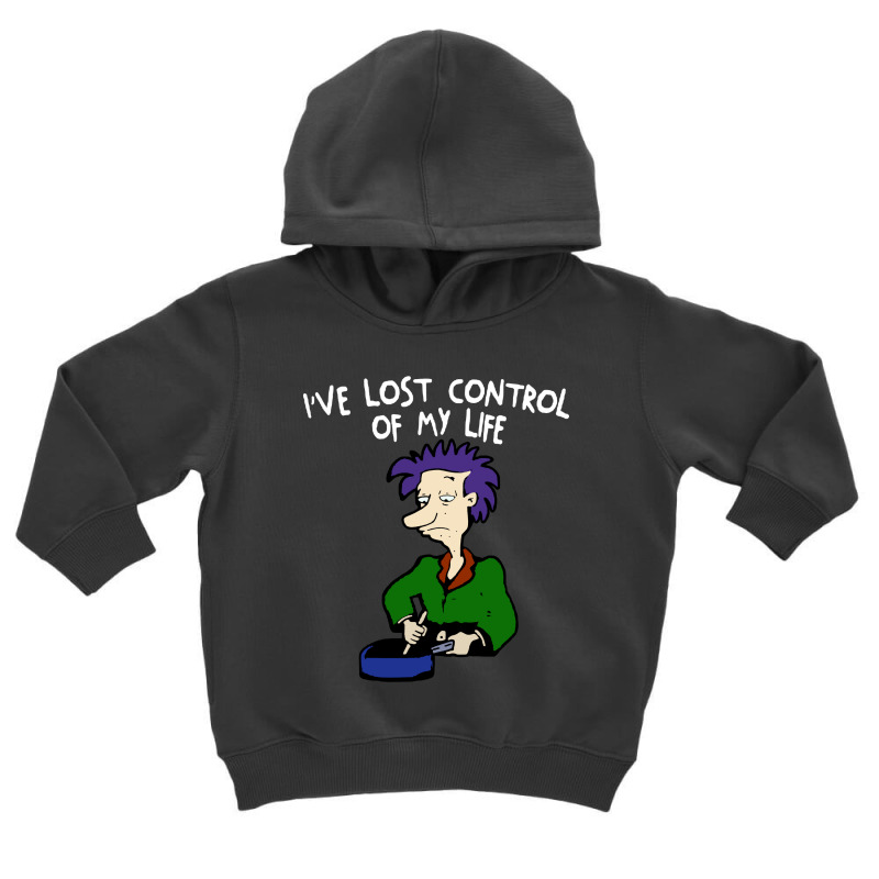 Ive Lost Control Of My Life Toddler Hoodie | Artistshot