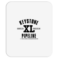 Keystone Xl Pipeline Mousepad | Artistshot