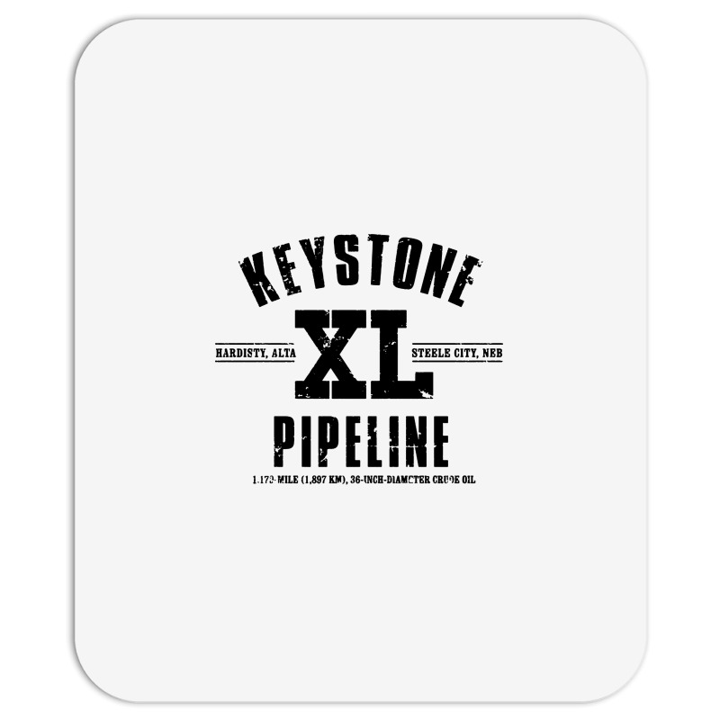 Keystone Xl Pipeline Mousepad | Artistshot