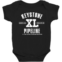 Keystone Xl Pipeline Baby Bodysuit | Artistshot