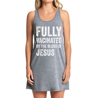 Jesus Fully Vaccinated By The Blood Of Jesus Funny Christian 290 Tank Dress | Artistshot