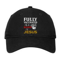 Jesus Fully Vaccinated By The Blood Of Jesus Adjustable Cap | Artistshot