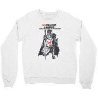 No One Loves A Warrior, Crusader Jesus Cross Knight Templar T Shirt Crewneck Sweatshirt | Artistshot