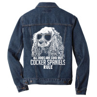 Dogs Are Cool But Cocker Spaniels Rule Funny T Shirt Men Denim Jacket | Artistshot