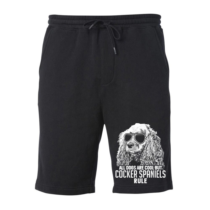 Dogs Are Cool But Cocker Spaniels Rule Funny T Shirt Fleece Short by maionexzweddel1i | Artistshot