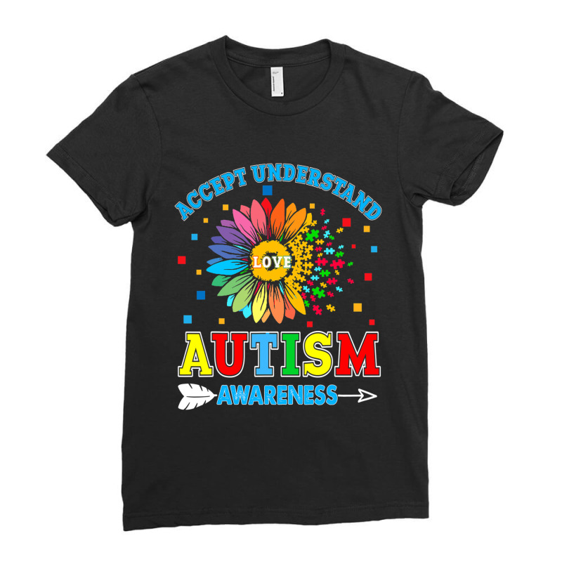 Autism Awareness Accept Understand Ladies Fitted T-Shirt by ErikaYescas | Artistshot